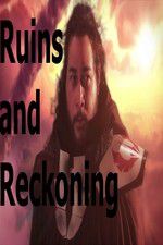 Ruins and Reckoning