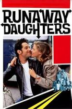 Watch Runaway Daughters 123movies