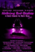 Watch Nothing But Besties 123movies