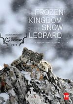 The Frozen Kingdom of the Snow Leopard