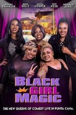 Watch Black Girl Magic 123movies