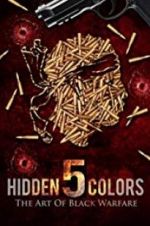 Hidden Colors 5: The Art of Black Warfare