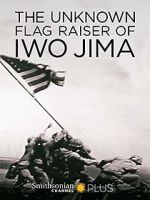 The Unknown Flag Raiser of Iwo Jima