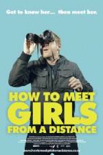 How to Meet Girls from a Distance