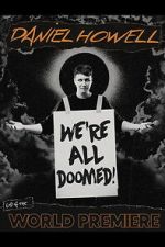 Watch Daniel Howell: We\'re All Doomed! 123movies