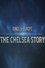 Kings Of Europe - The Chelsea Story