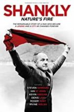 Shankly: Nature\'s Fire