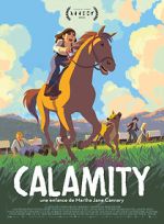 Calamity, a Childhood of Martha Jane Cannary