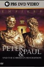 Empires: Peter & Paul and the Christian Revolution