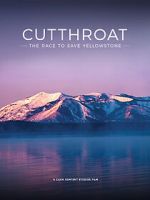 Watch Cutthroat: The Race to Save Yellowstone 123movies