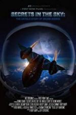 Watch Secrets in the Sky: The Untold Story of Skunk Works 123movies