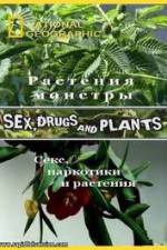 National Geographic Wild: Sex Drugs and Plants