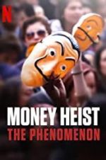 Money Heist: The Phenomenon