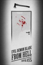 Evil Demon Blade from Hell (Short 2020)