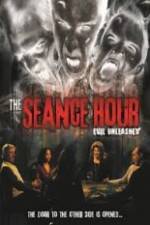 The Seance Hour Evil Unleashed