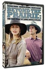 Beyond the Prairie The True Story of Laura Ingalls Wilder