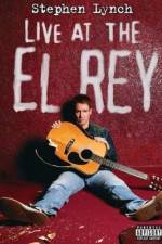 Stephen Lynch: Live at the El Rey