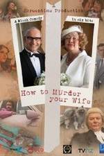 How to Murder Your Wife