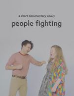 A Short Documentary About People Fighting