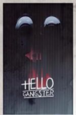 Hello Gangster