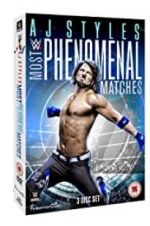 AJ Styles: Most Phenomenal Matches