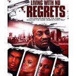 Living with No Regrets