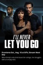 Watch Ill Never Let You Go 123movies