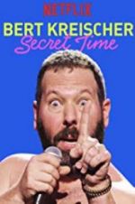 Bert Kreischer: Secret Time