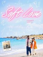 Watch Soft Love 123movies