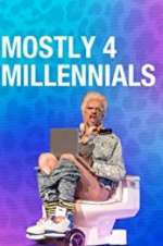 Watch Mostly 4 Millennials 123movies