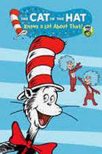 The Cat in the Hat Knows A Lot About That