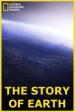 National Geographic: The Story of Earth