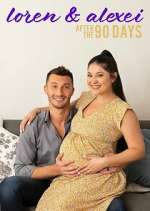 Loren & Alexei: After the 90 Days