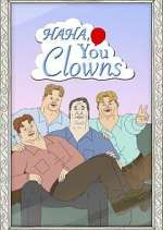 haha, you clowns tv poster