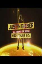 Justin Bieber All Around the World