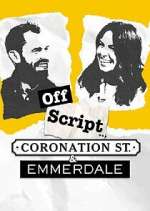 Watch Off Script... Coronation Street & Emmerdale 123movies