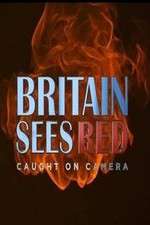 Britain Sees Red: Caught On Camera