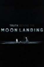 Truth Behind the Moon Landing