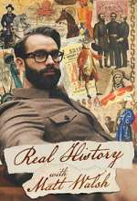 Watch Real History With Matt Walsh 123movies