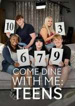 Watch Come Dine With Me: Teens 123movies