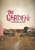 The Garden: Commune or Cult