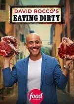 Watch David Rocco\'s Eating Dirty 123movies