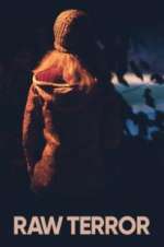Watch Raw Terror 123movies
