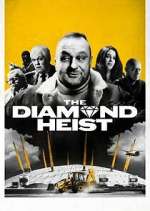 Watch The Diamond Heist 123movies