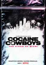 Cocaine Cowboys: The Kings of Miami