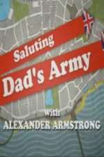 Saluting Dad\'s Army