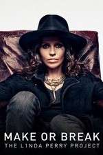 Make or Break: The Linda Perry Project