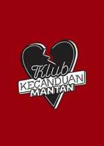 Klub Kecanduan Mantan