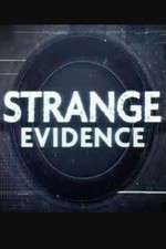 Strange Evidence