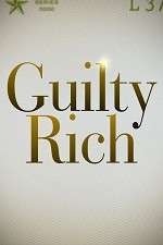 Guilty Rich